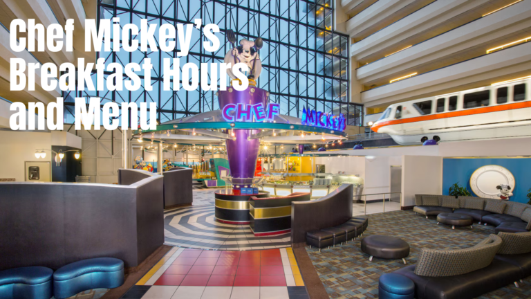 Chef Mickey’s Breakfast Hours and Menu